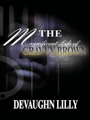 cover image of The Magnificent Life of Gravvy Brown